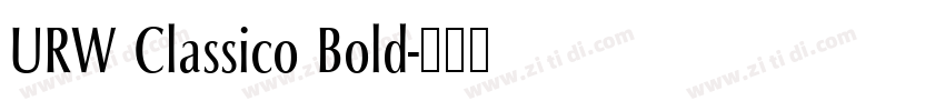 URW Classico Bold字体转换 URW Classico Bold字体转换